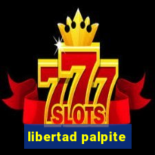 libertad palpite